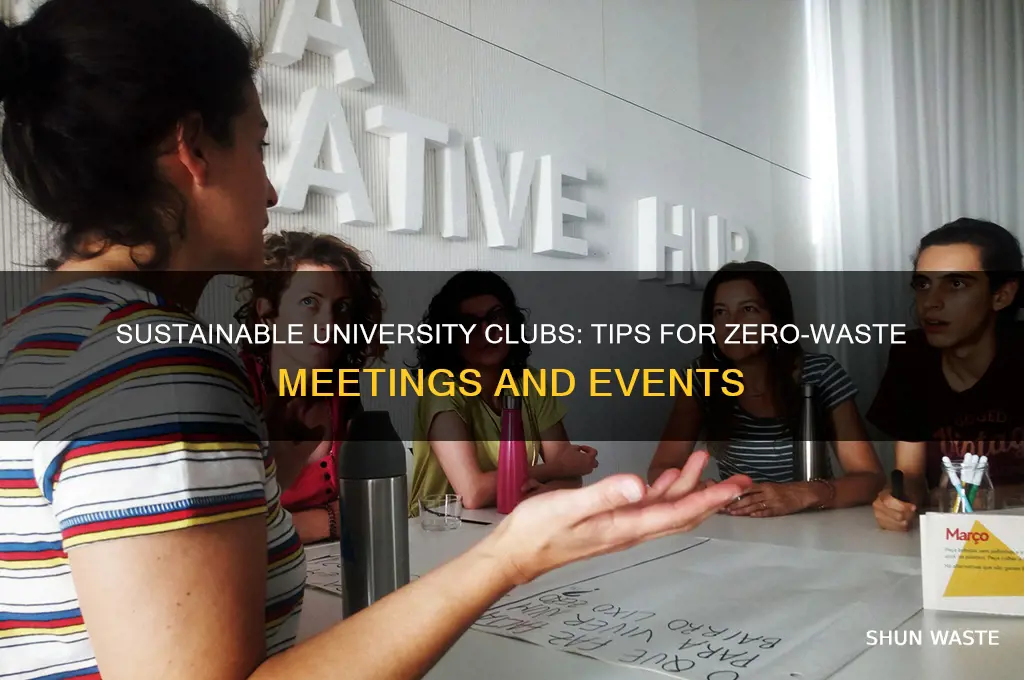 how to make university club meeting zero waste