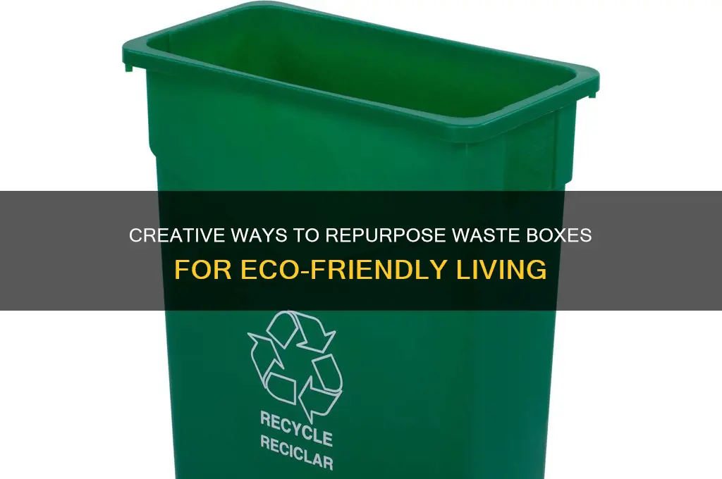 how to make use of waste boxes