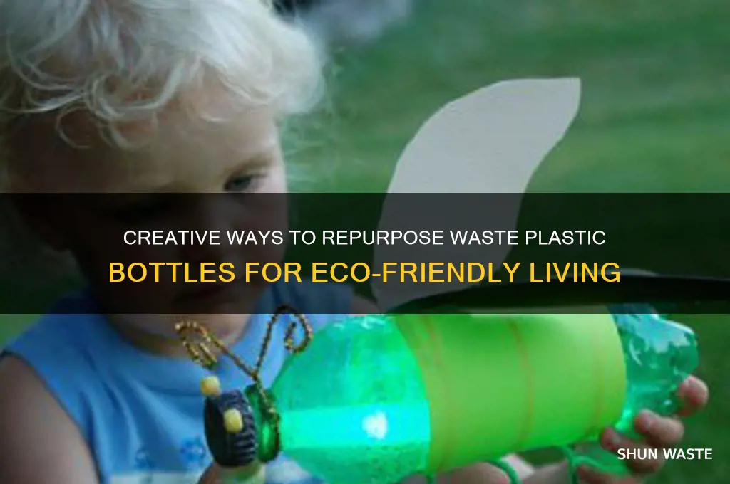 how to make use of waste plastic bottle