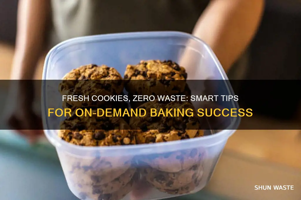 how to mantain fresh on demand cookies without waste