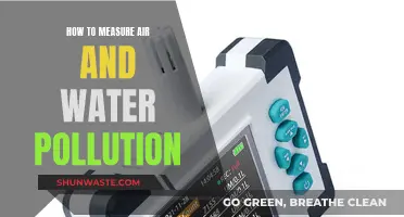Measuring Air and Water Pollution: Effective Strategies and Techniques