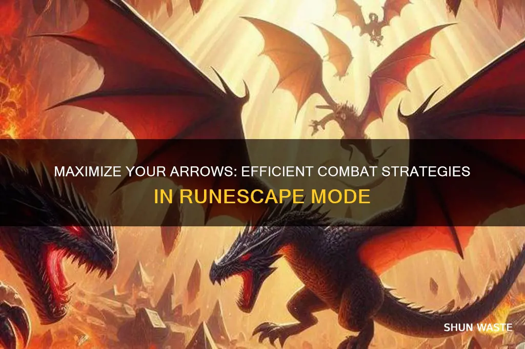 how to not waste arrows runesape combat mode