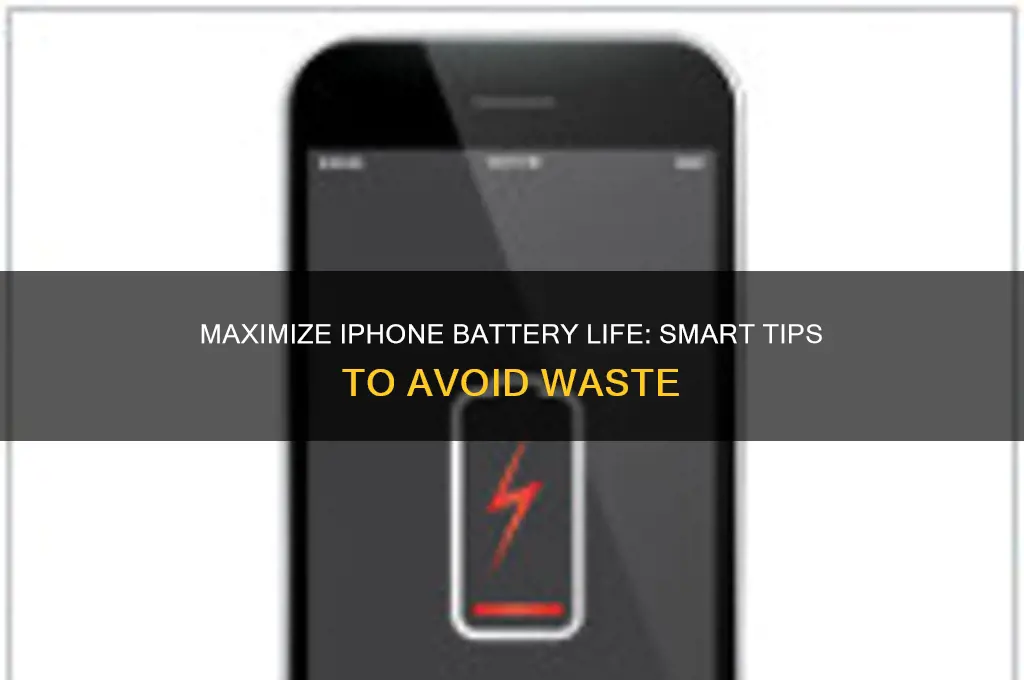 how to not waste battery on iphone