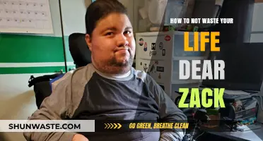 Stop Wasting Time: A Guide to Living Purposefully, Dear Zack