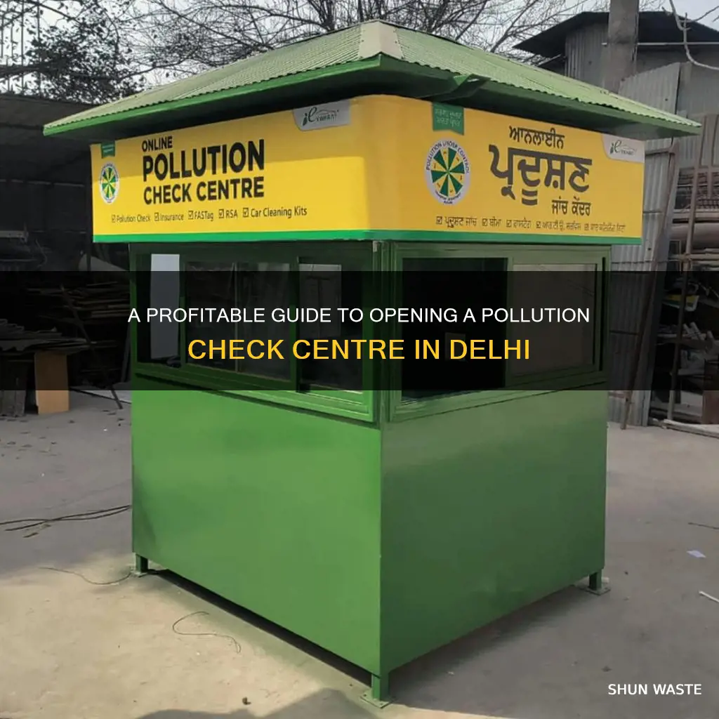 how to open pollution check centre in delhi
