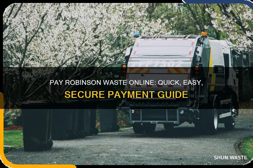how to pay robinson waste on line