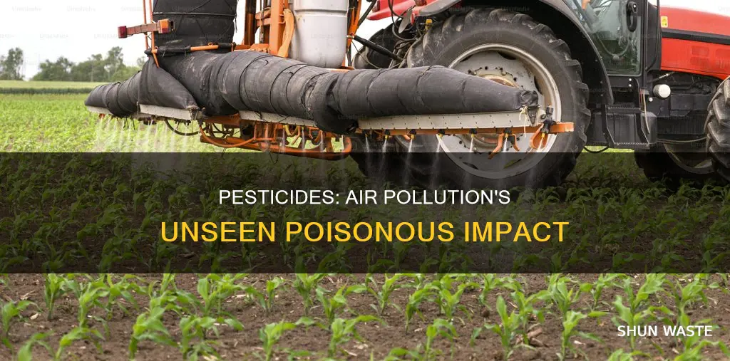 how to pesticides lead to air pollution