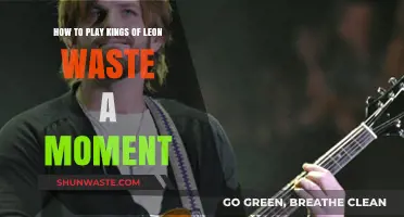 Mastering Kings of Leon's 'Waste a Moment': Tips and Techniques