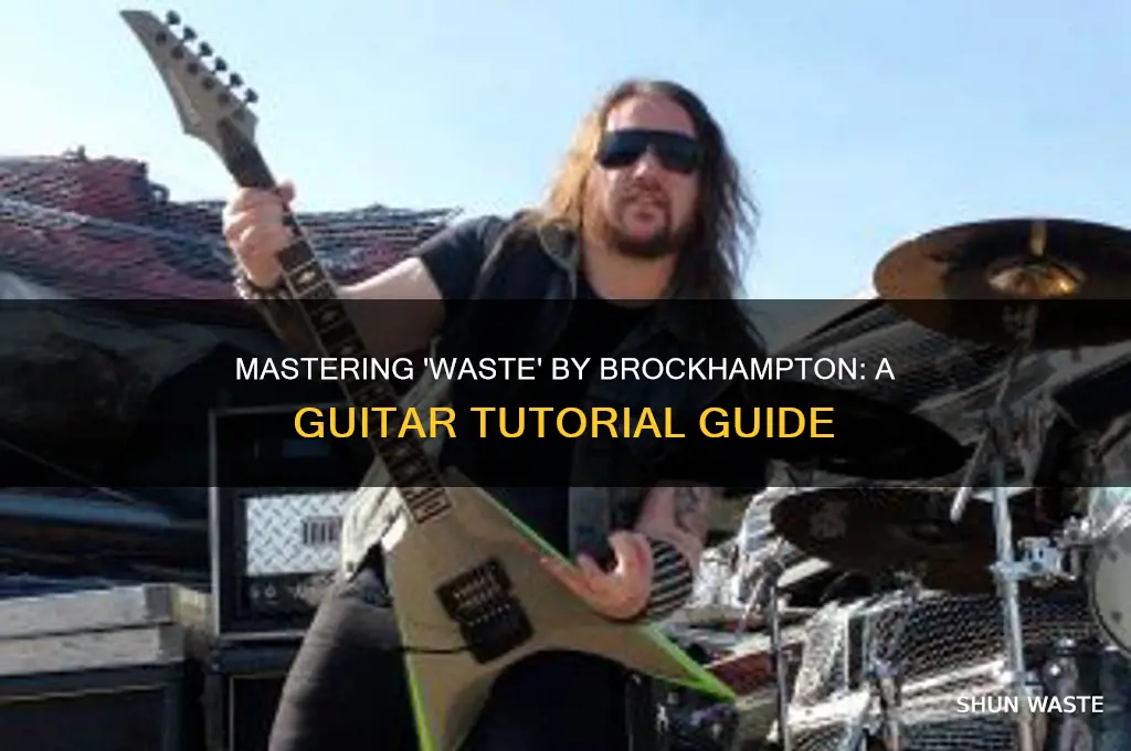 how to play waste by brockhampton on guitar
