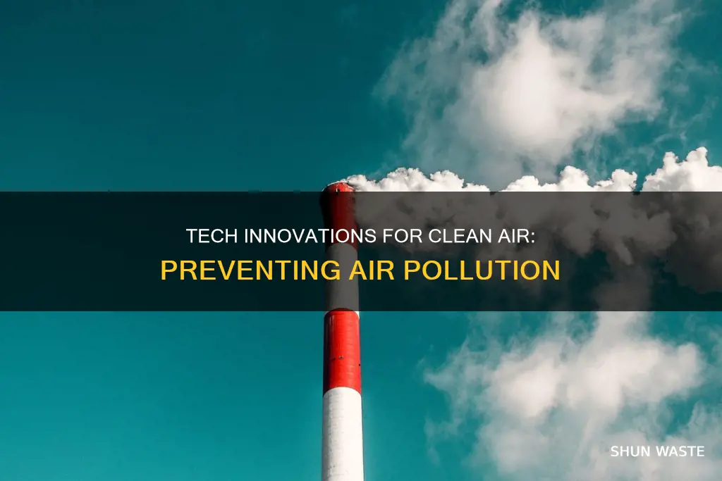 how to prevent air pollution using technology