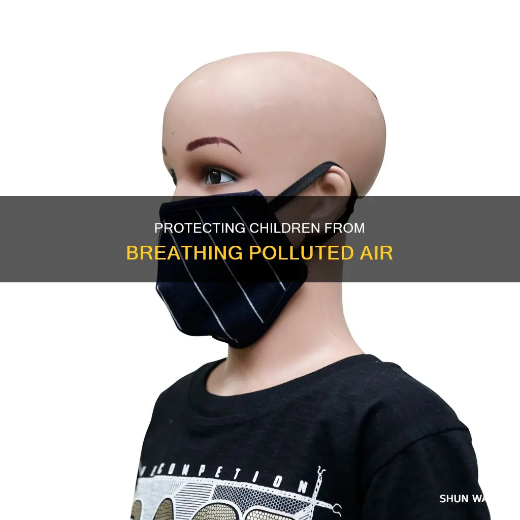 how to prevent the child to breathe in polluted air