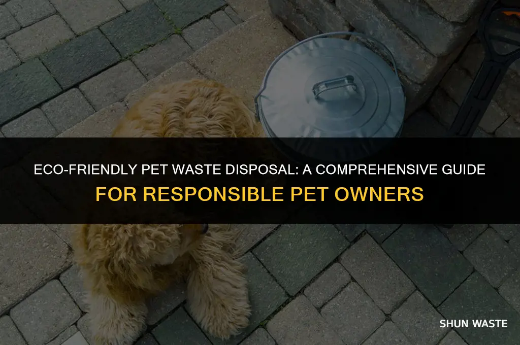 how to properly dispose of pet waste