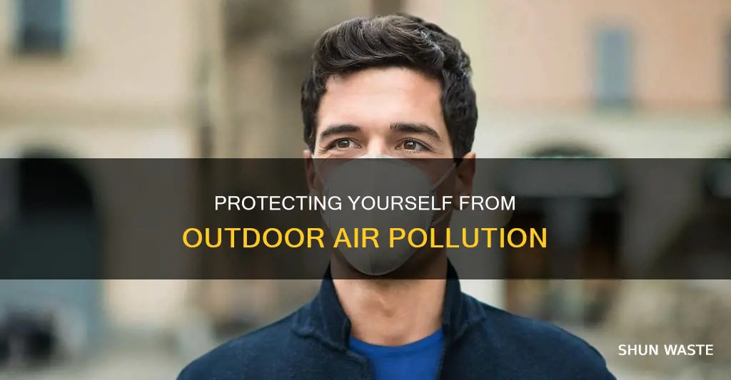 how to protect against outdoor air pollution