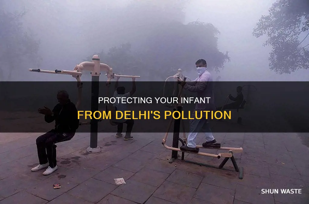 how to protect infant from delhi pollution