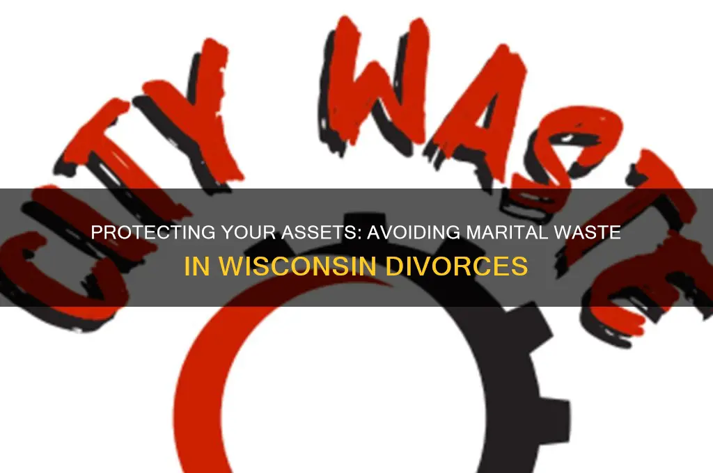 how to protect yourself from marital waste in wisconsin