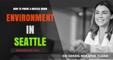 Proving a Hostile Work Environment in Seattle: Essential Steps and Evidence