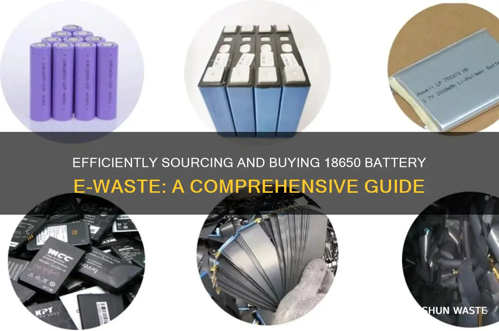 how to purchase 18650 battery e-waste