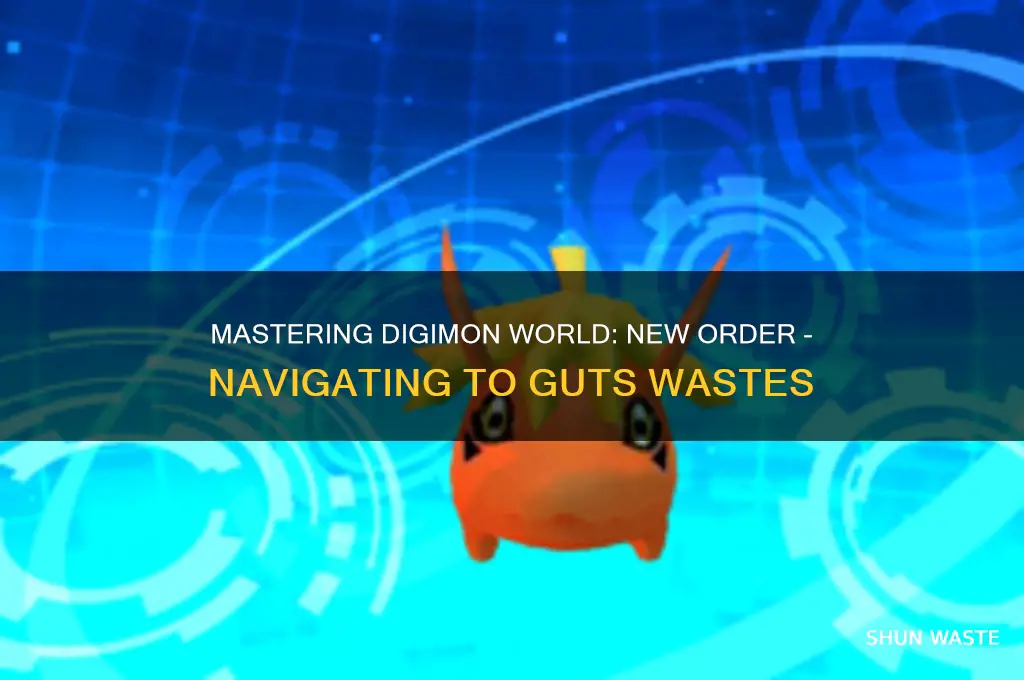 how to reach guts wastes in digimon world new order