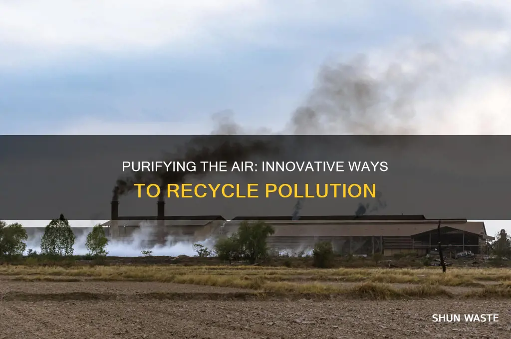 how to recycle air pollution