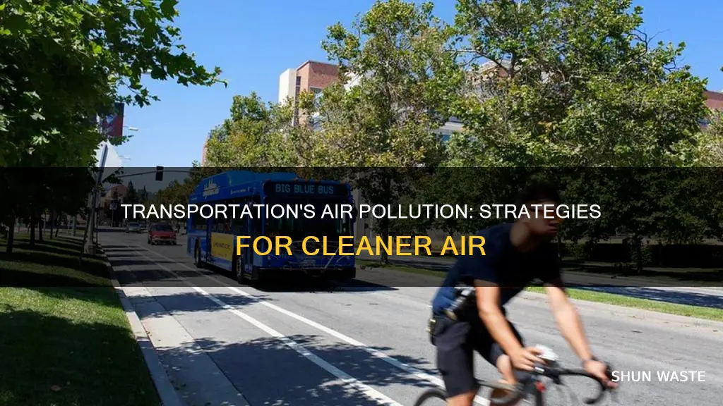 how to reduce air pollution from transportation