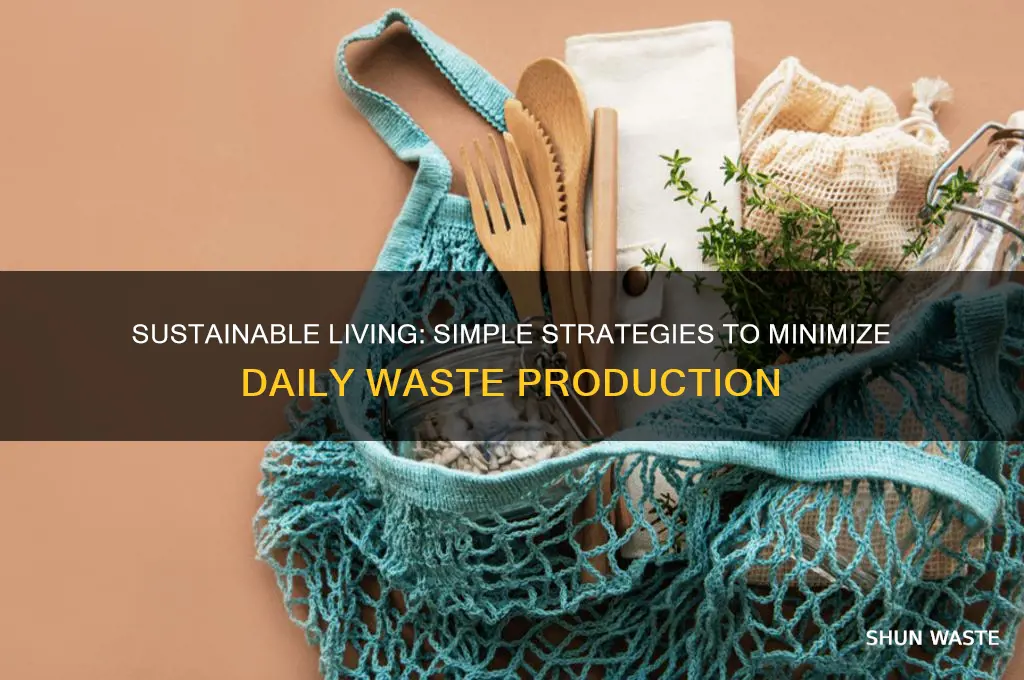 how to reduce amount of waste we produce