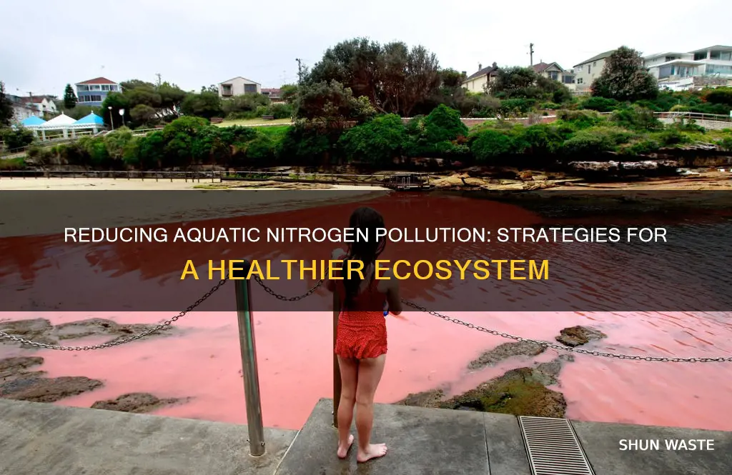 how to reduce aquatic nitrogen pollution