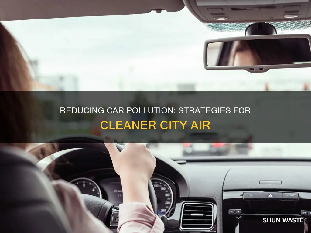 how to reduce car pollution in cities