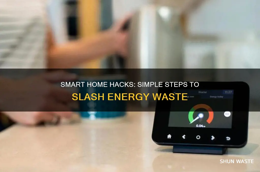 how to reduce energy waste at home
