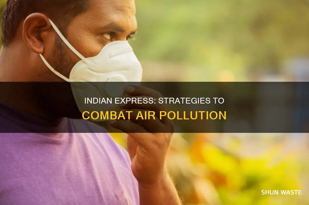 how to reduce exposure to air pollution indian express