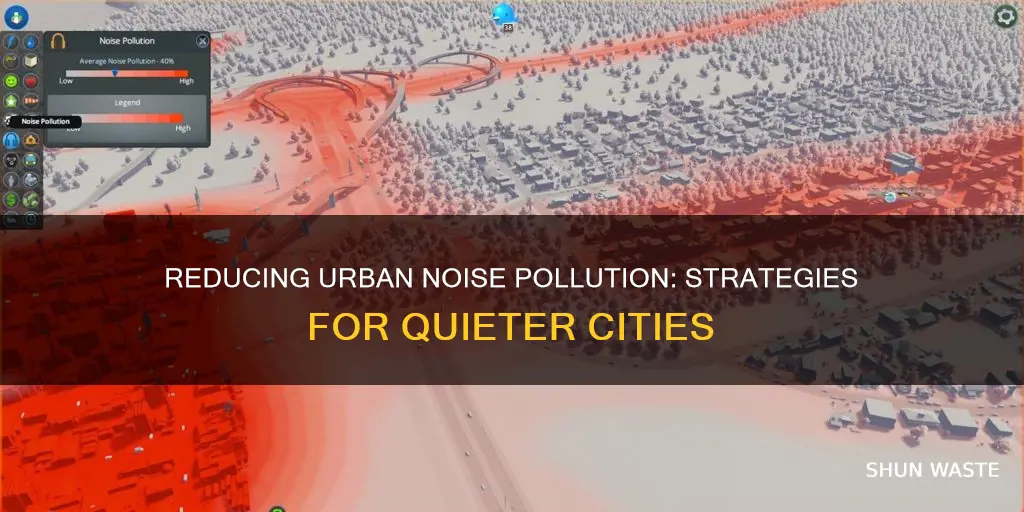 how to reduce noise pollution cities