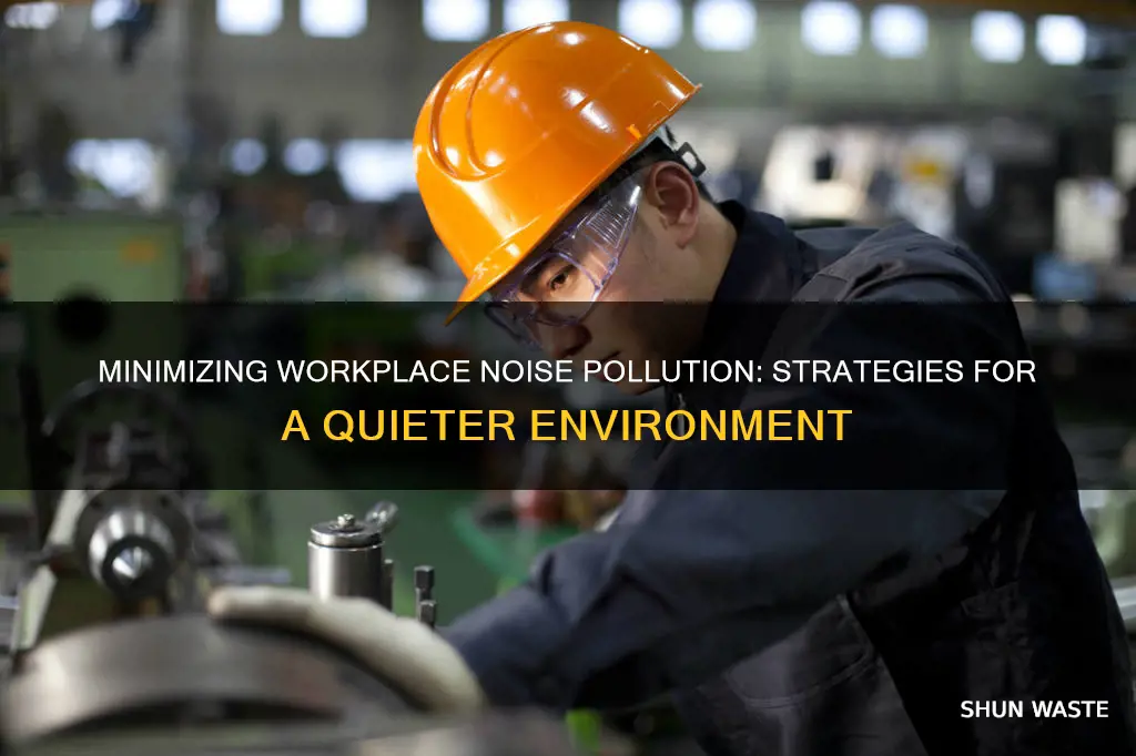 how to reduce noise pollution in the workplace