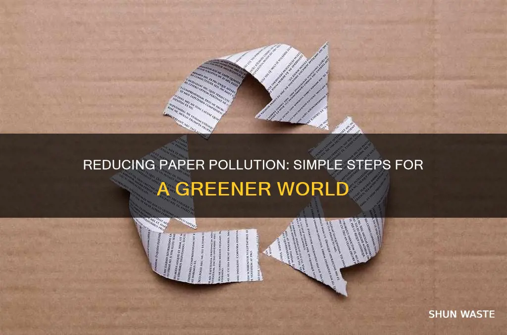 how to reduce paper pollution