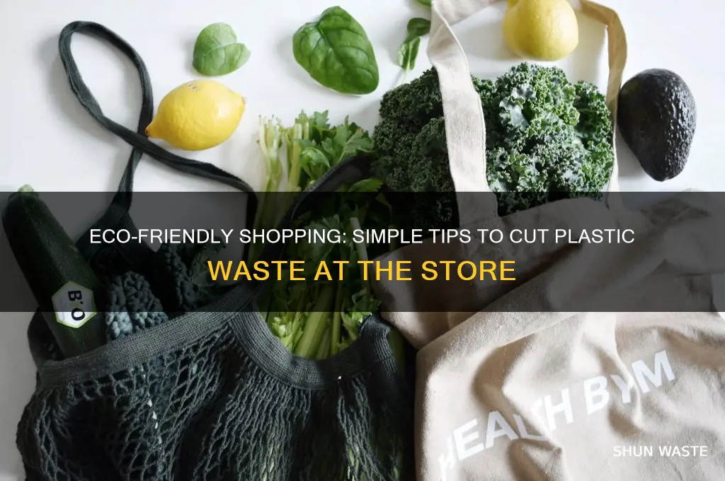 how to reduce plastic waste at the grocery store