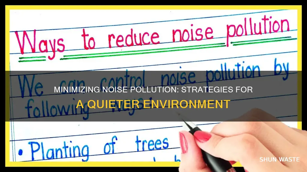 how to reduce the negative effects of noise pollution