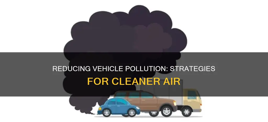 how to reduce vehicle pollution