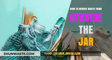 Creative Ways to Reduce Waste: Thinking Outside the Jar for a Greener Lifestyle