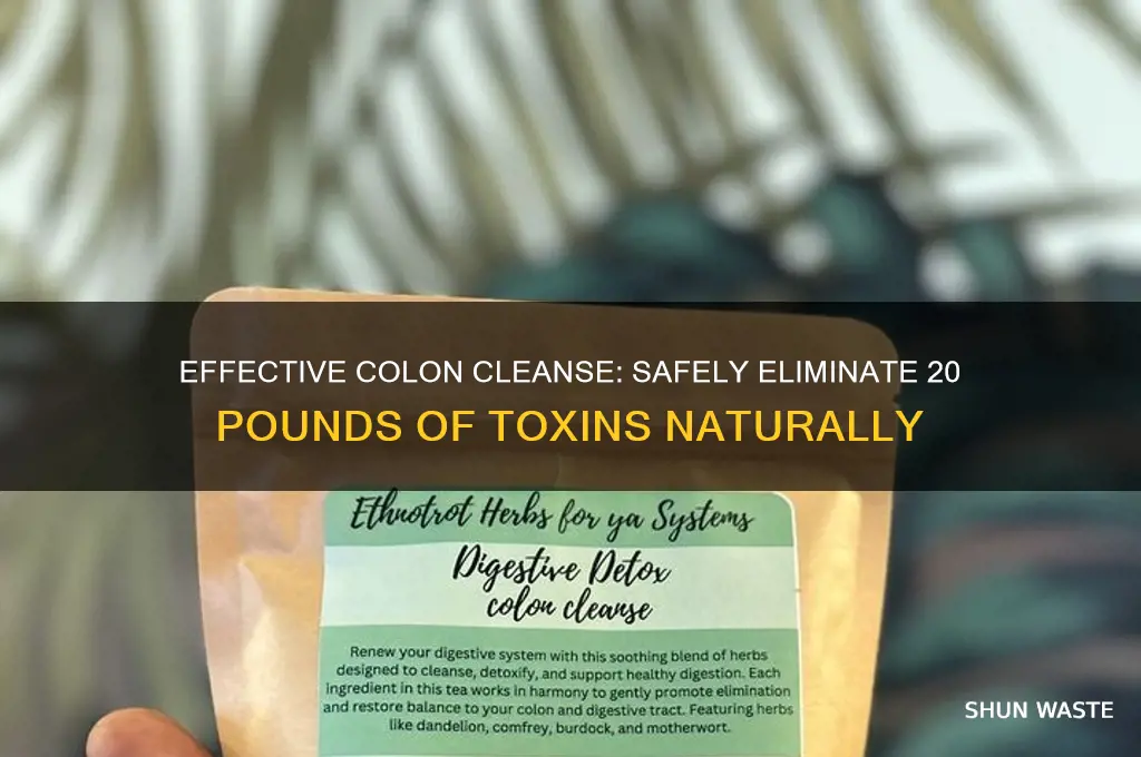 how to remove 20 pounds of waste from colon
