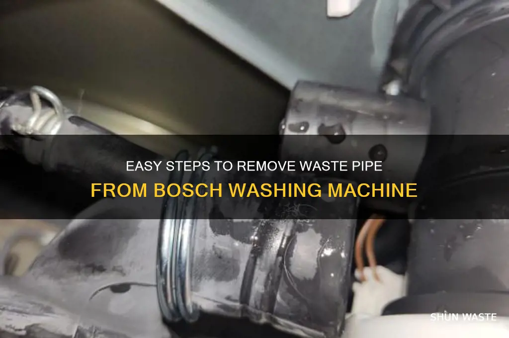how to remove waste pipe from bosch washing machine