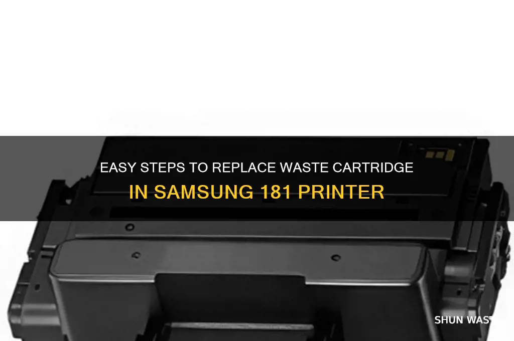 how to replace waste catridge in samsung 181 printer