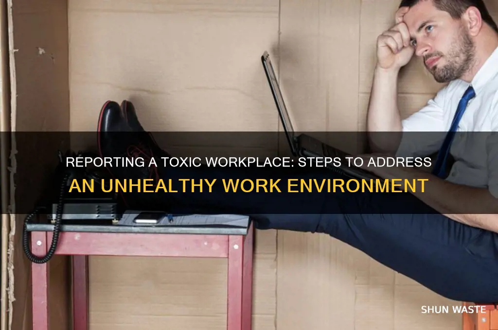 how to report a unhealthy work environment