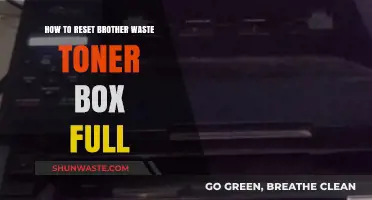 Reset Brother Waste Toner Box Full: Quick and Easy Guide