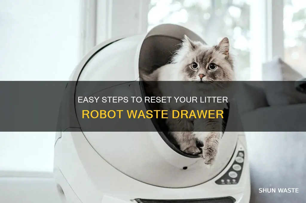 how to reset litter robot waste drawer