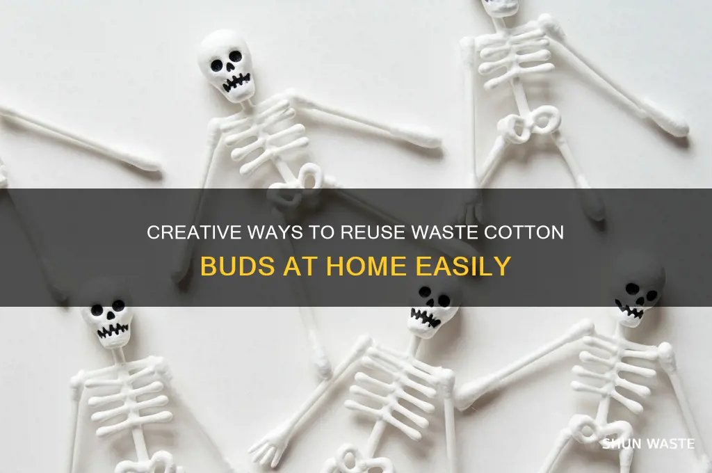 how to reuse waste cotton buds at home