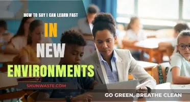 Mastering New Environments: How to Showcase Your Fast Learning Skills