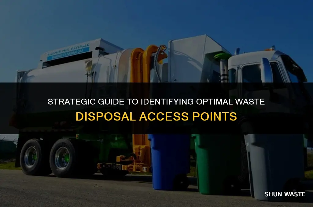 how to scope out the waste disposal access point