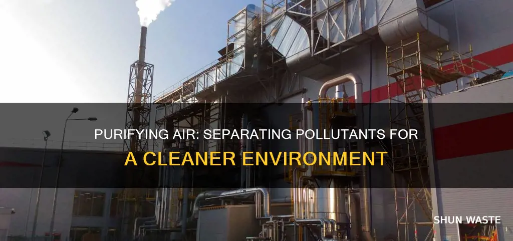 how to separate air pollutants from the air