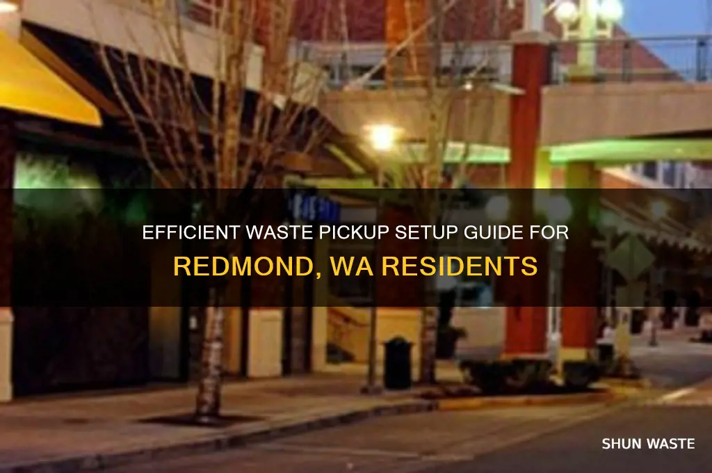 how to set up waste pick up redmond wa
