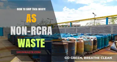 Shipping TSCA Waste as Non-RCRA: A Comprehensive Compliance Guide