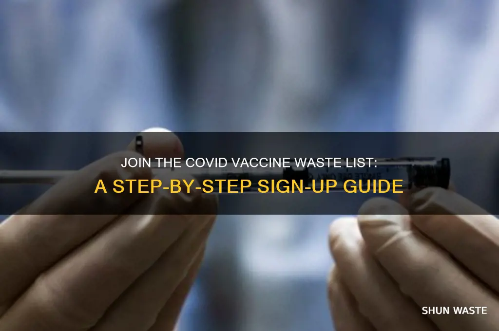 how to sign up for covid vaccine waste list