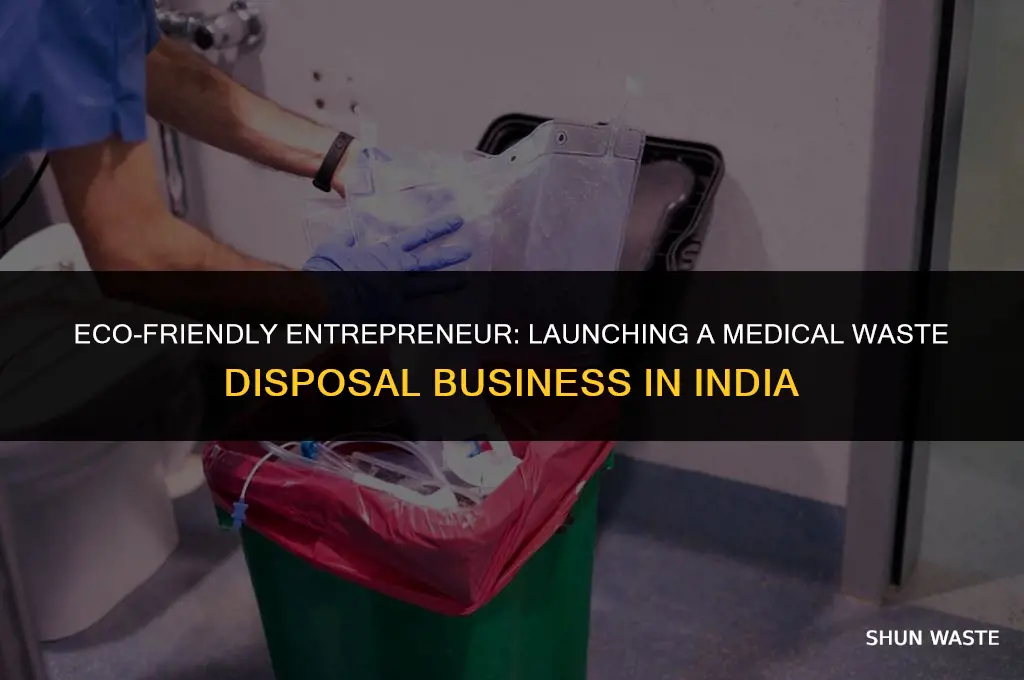how to start medical waste disposal business in india
